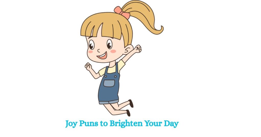 Joy Puns to Brighten Your Day