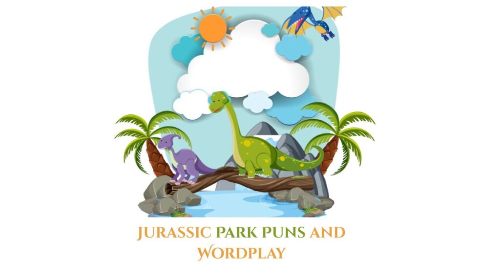 Jurassic Park Puns and Wordplay Clever Claws