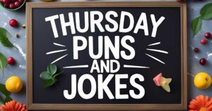 Thursday Puns And Jokes